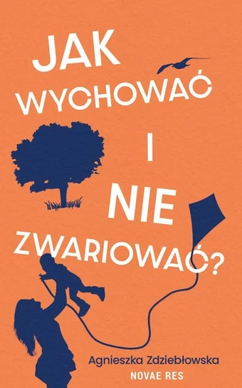 jak-wychowac-i-nie-zwariowac-b-iext207058727.webp